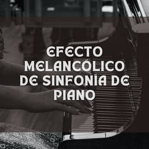 Efecto Melancólico De Sinfonía De Piano - Cóctel Piano Bar Jazz
