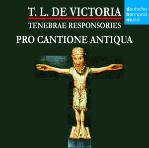 De Victoria - Tenebrae Responsories - Tomás Luis de Victoria