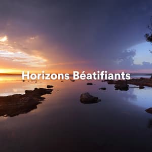 Horizons Béatifiants - Sophrologie Zen