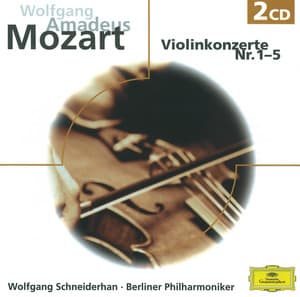 W.A. Mozart: Violinkonzerte Nr.1-5 - Wolfgang Amadeus Mozart