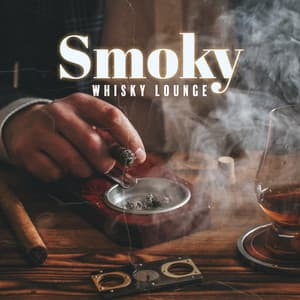 Smoky Whisky Lounge: Slow Sax Jazz for Whisky Drinking - Jazz Music Collection