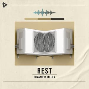 Rest - 8D ASMR by Lullify