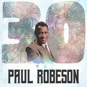 30 Hits of Paul Robeson - Paul Robeson
