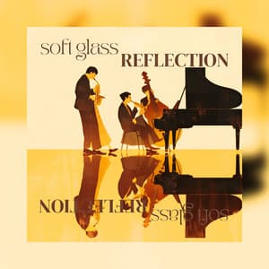 Soft Glass Reflection - Relaxing Morning Jazz