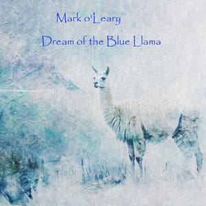 The Dream of the Blue Llama - Mark O'Leary