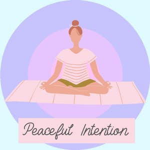 Peaceful Intention - Transcendental Meditation