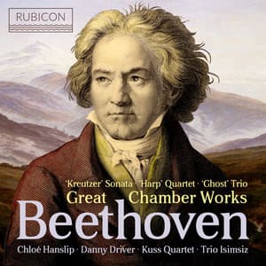 Beethoven: Great Chamber Works - Ludwig van Beethoven