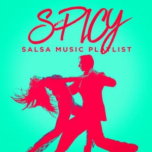 Spicy Salsa Music Playlist - Salsa All Stars