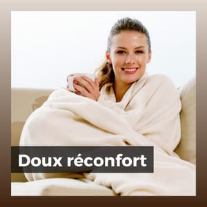 Doux réconfort - Les Voies de la Relaxation