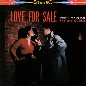 Love For Sale - Cecil Taylor