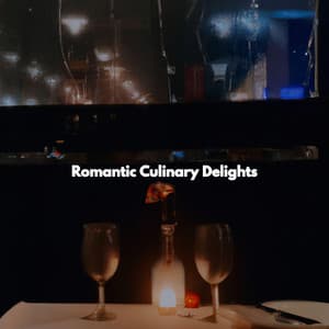 Romantic Culinary Delights - Jazz Para Dormir