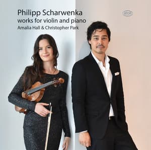 Scharwenka: Works for Violin & Piano - Philipp Scharwenka