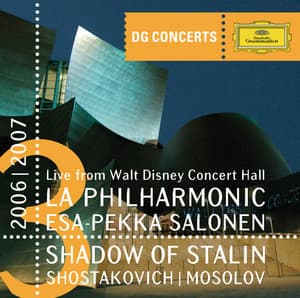 DG Concerts LA 2006/2007 - Shadow of Stalin - Shostakovich / Mosolov - Dmitri Shostakovich