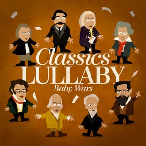 Classics Lullaby - Baby Wars