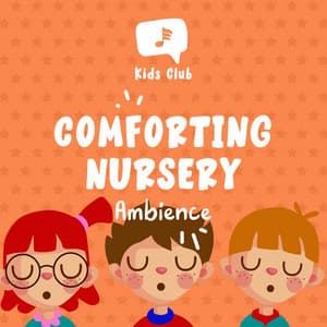 Comforting Nursery Ambience - Nursery Rhymes & Kids Songs