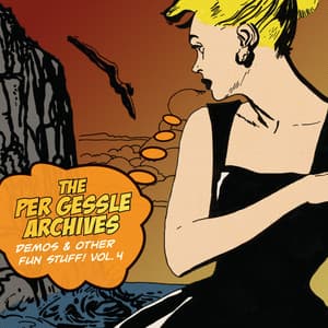 The Per Gessle Archives - Demos & Other Fun Stuff!, Vol. 4 - Per Gessle