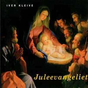 Juleevangeliet - Iver Kleive
