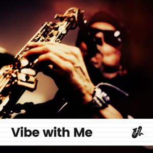 Vibe with Me - Jazz For Sleeping