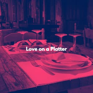 Love on a Platter - Upbeat Jazz Lounge