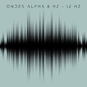 Ondes alpha 8 Hz - 12 Hz: Sons pour le sommeil, Etudes, Mise au point, Sons isochroniques - Brain Waves Therapy