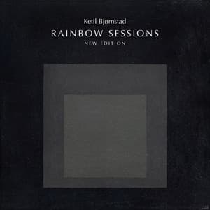 Rainbow Sessions - New Edition - Ketil Bjørnstad