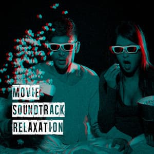 Movie Soundtrack Relaxation - The Complete Movie Soundtrack Collection