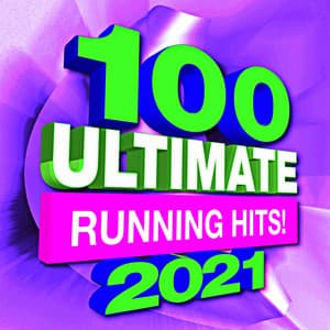 100 Ultimate Running Hits! 2021 - Workout Buddy