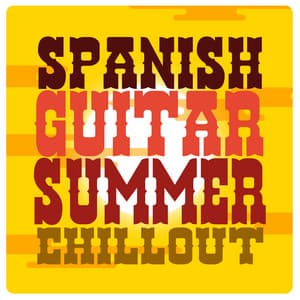 Spanish Guitar Summer Chill Out - Relaxing Acoustic Guitar