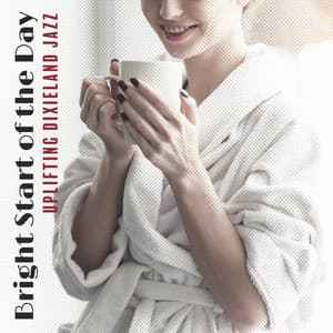 Bright Start of the Day: Uplifting Dixieland Jazz Instrumental Music, Happy Sounds, Positive Week - Happy Friday Music Universe