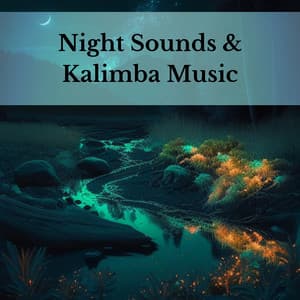 Night Sounds & Kalimba Music - Holistic Therapist