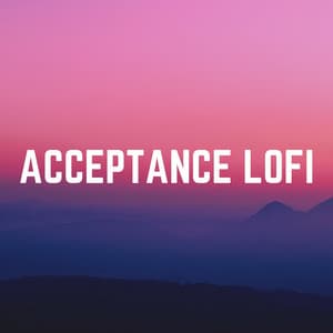 Acceptance Lofi - Lofi Jazz
