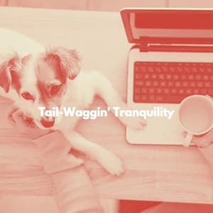 Tail-Waggin' Tranquility - Good Morning Music