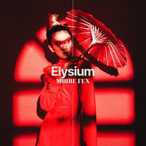 Elysium: Paradise of Relaxing Grooves, House - Moire Fex