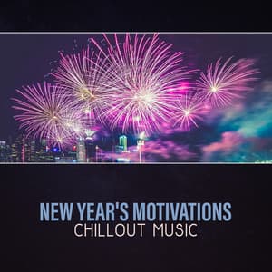 New Year's Motivations: Chillout Music - Workout Motivation Center