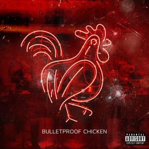 Bulletproof Chicken - CRIMEAPPLE
