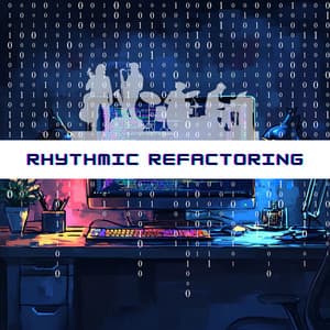 Rhythmic Refactoring: Coding with a Swing - Programming Jazz