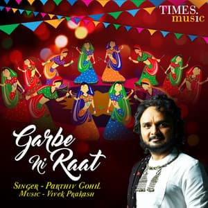 Garbe Ni Raat - Parthiv Gohil