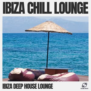 Ibiza Chill Lounge - Ibiza Deep House Lounge