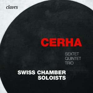 Cerha: Sextet, Quintet & Trio - Friedrich Cerha