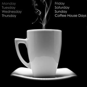 Coffee House Days Playlist - Coffee House Days