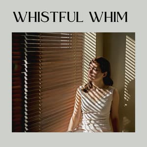 Whistful Whim - Sad Music Zone