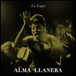 Alma Llanera - La Lupe
