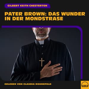 Pater Brown: Das Wunder in der Mondstraße - Audio Media Digital Hörbücher