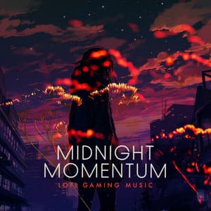 Midnight Momentum - Lofi Gaming Music