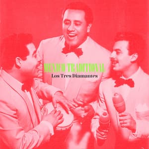 Mexico Traditional - Los Tres Diamantes