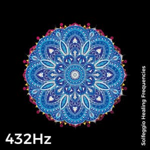 Harmony Within: a Collection in 432 Hz - 432 Hz Destroy Unconscious Blockages