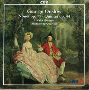 Onslow: Nonet in A Minor, Op. 77 & String Quintet No. 19 in C Minor, Op. 44 - George Onslow