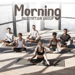 Morning Meditation Group: Your Daily Dose of Meditation - Meditation Music Club