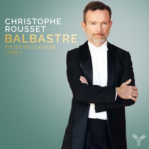 Balbastre: Pièces de Clavecin, Livre I - Claude Balbastre