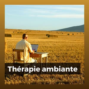 Thérapie ambiante - Zone de la Musique Relaxante